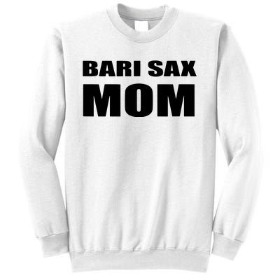 Bari Sax Mom Shirts Band Baritone Saxophone Mother Tee Sweatshirt