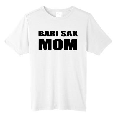 Bari Sax Mom Shirts Band Baritone Saxophone Mother Tee Tall Fusion ChromaSoft Performance T-Shirt