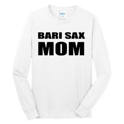 Bari Sax Mom Shirts Band Baritone Saxophone Mother Tee Tall Long Sleeve T-Shirt