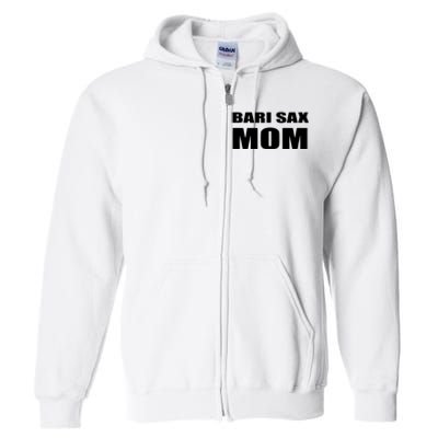 Bari Sax Mom Shirts Band Baritone Saxophone Mother Tee Full Zip Hoodie