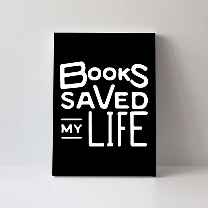 Books Saved My Life Canvas