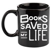 Books Saved My Life 11oz C Handle Ceramic Mug