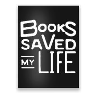 Books Saved My Life Poster