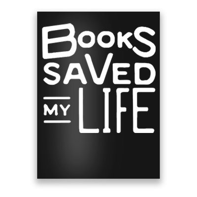 Books Saved My Life Poster