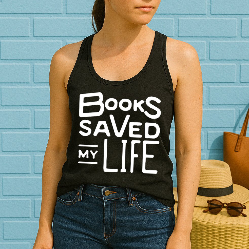 Books Saved My Life Womens Tank Top