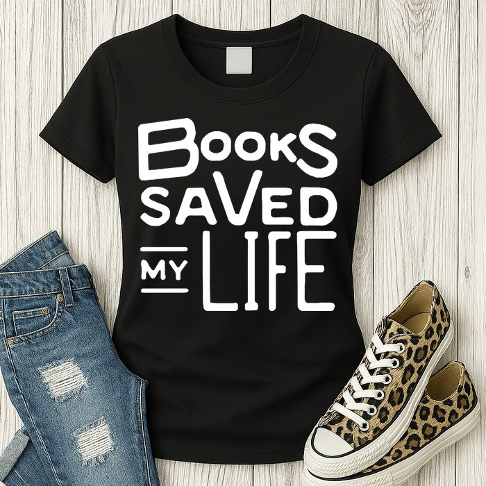 Books Saved My Life Womens T-Shirt