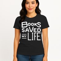 Books Saved My Life Womens T-Shirt