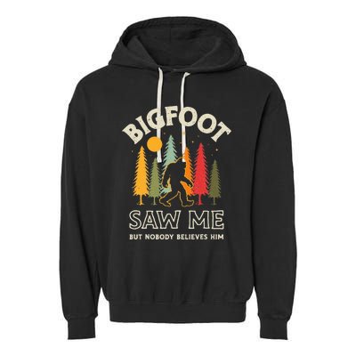 Bigfoot Saw Me But Nobody Believes Him Funny Sasquatch Retro Garment-Dyed Fleece Hoodie