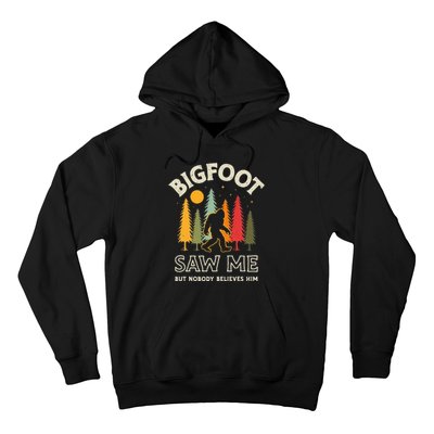 Bigfoot Saw Me But Nobody Believes Him Funny Sasquatch Retro Hoodie