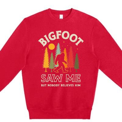 Bigfoot Saw Me But Nobody Believes Him Funny Sasquatch Retro Premium Crewneck Sweatshirt