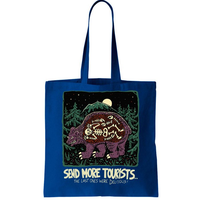 Bear Send More Tourists Tote Bag