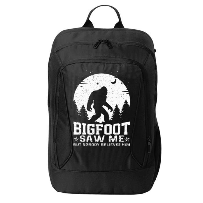 Bigfoot Saw Me But Nobody Believes Him Funny Sasquatch Yeti City Backpack