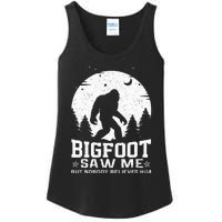 Bigfoot Saw Me But Nobody Believes Him Funny Sasquatch Yeti Ladies Essential Tank