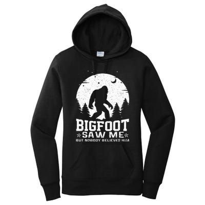 Bigfoot Saw Me But Nobody Believes Him Funny Sasquatch Yeti Women's Pullover Hoodie