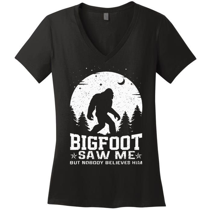 Bigfoot Saw Me But Nobody Believes Him Funny Sasquatch Yeti Women's V-Neck T-Shirt