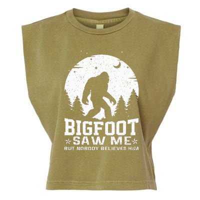 Bigfoot Saw Me But Nobody Believes Him Funny Sasquatch Yeti Garment-Dyed Women's Muscle Tee