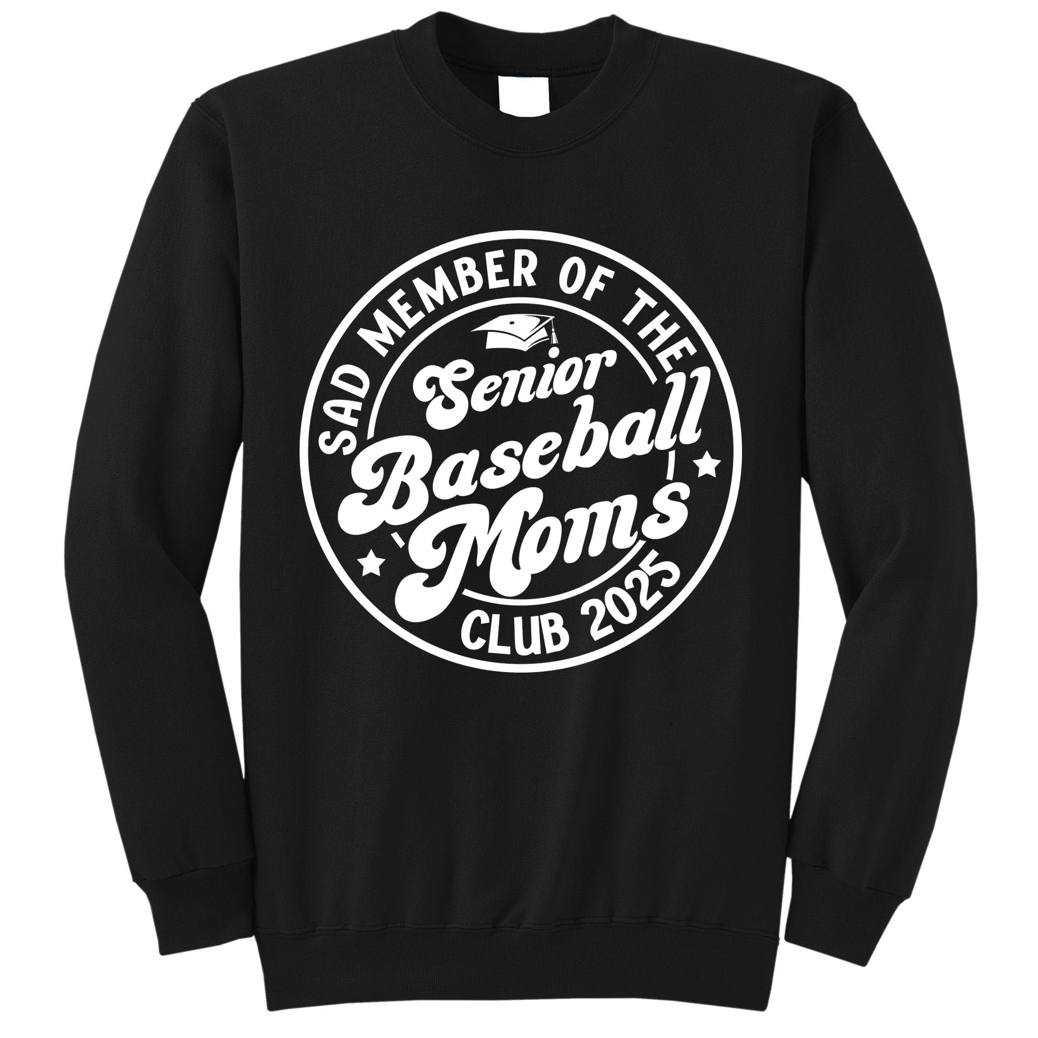 Baseball Senior Moms Club 2025 Baseball Senior Mama 2025 Tall Sweatshirt