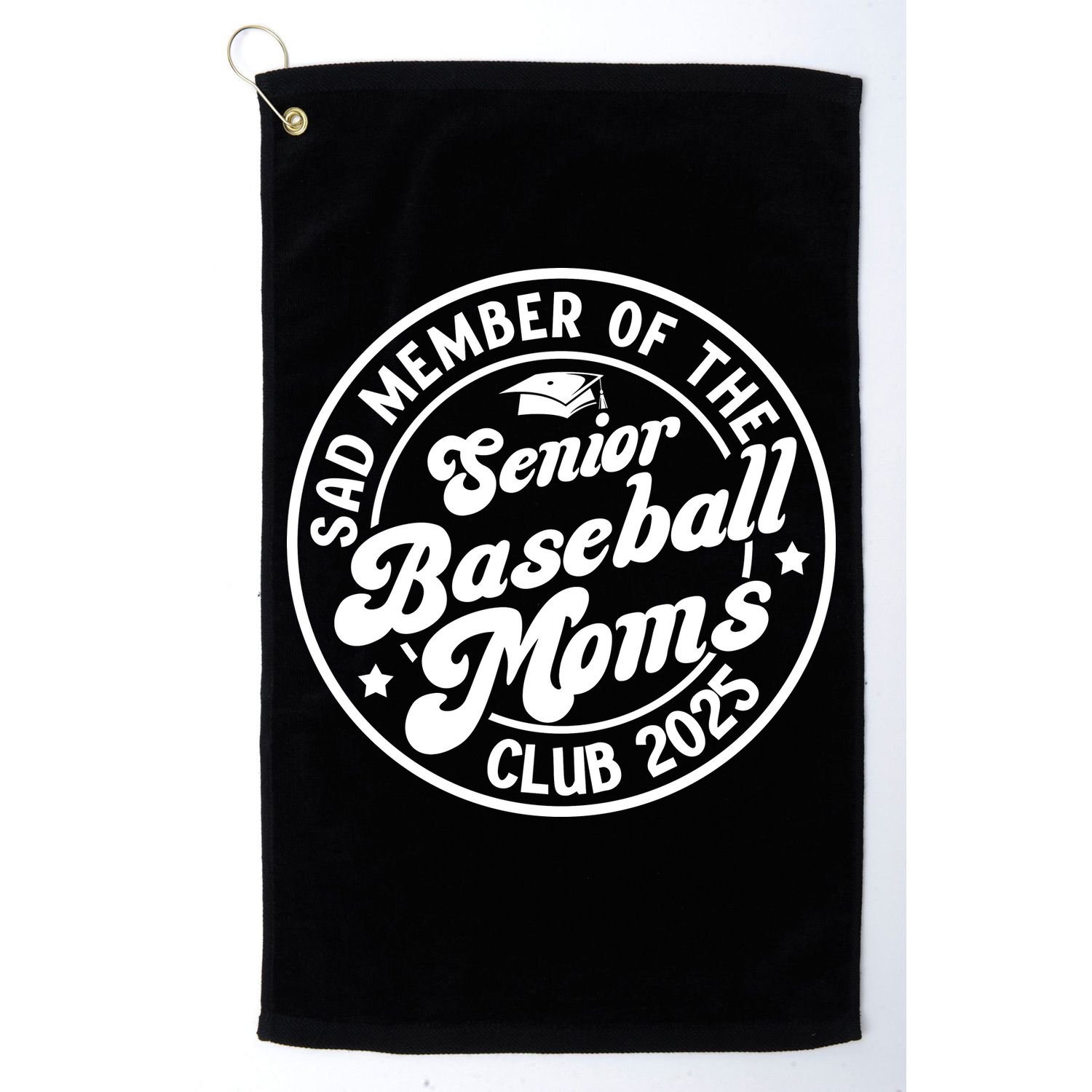 Baseball Senior Moms Club 2025 Baseball Senior Mama 2025 Golf Towel