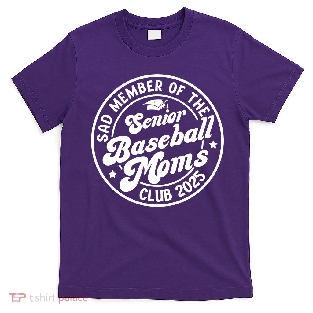 Baseball Senior Moms Club 2025 Baseball Senior Mama 2025 T-Shirt