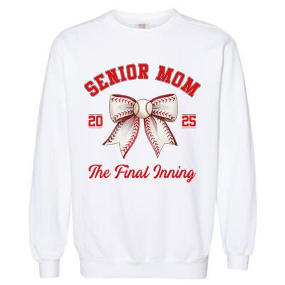 Baseball Senior Mom Coquette Bow Class Of 2025 Final Inning Garment-Dyed Sweatshirt