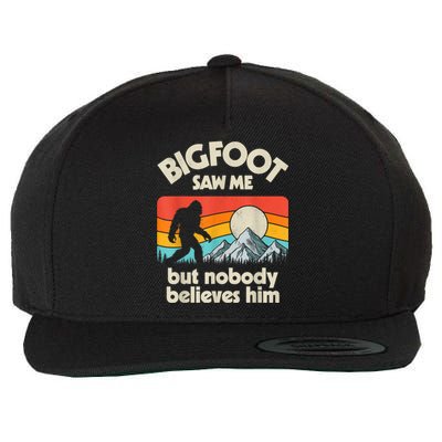 Bigfoot Saw Me But Nobody Believes Him Funny Sasquatch Wool Snapback Cap