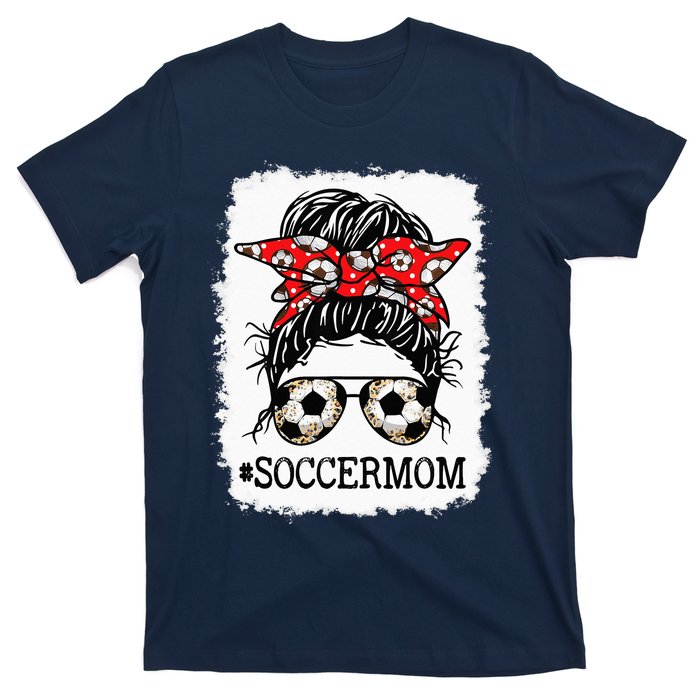 Bleached Soccer Mom Messy Bun player Mothers Day T-Shirt