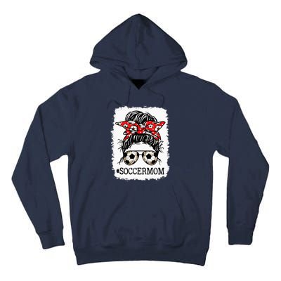 Bleached Soccer Mom Messy Bun player Mothers Day Tall Hoodie