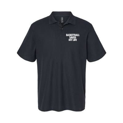 Basketball Saved My Life Softstyle Adult Sport Polo