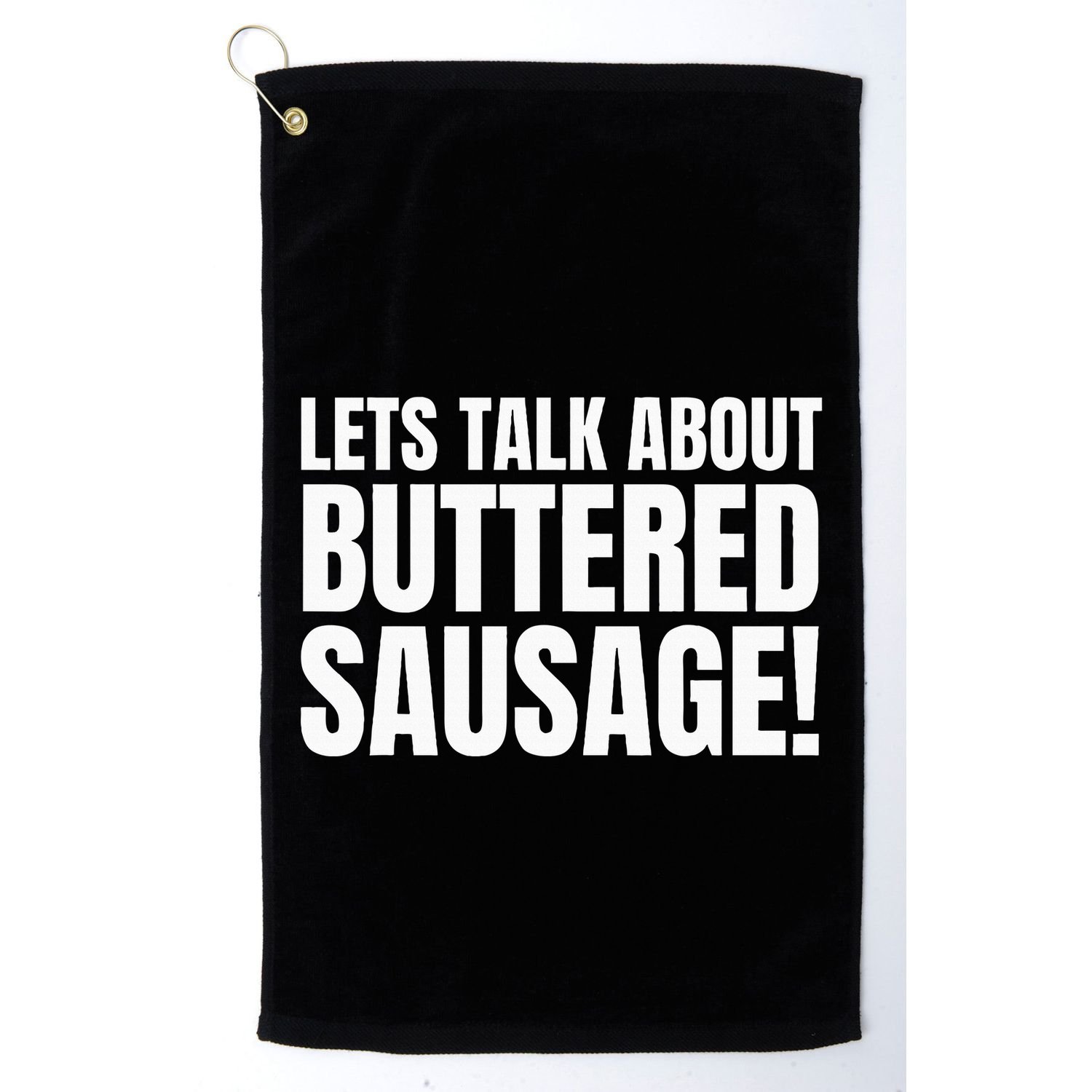 Buttery Sausages Memes Gifts & Funny Buttered Sausage Golf Towel