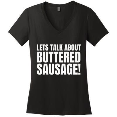 Buttery Sausages Memes Gifts & Funny Buttered Sausage Women's V-Neck T-Shirt