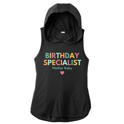 Birthday Specialist Mother Baby Nurse Ladies PosiCharge Tri-Blend Wicking Draft Hoodie Tank