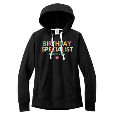 Birthday Specialist Mother Baby Nurse Women's Fleece Hoodie