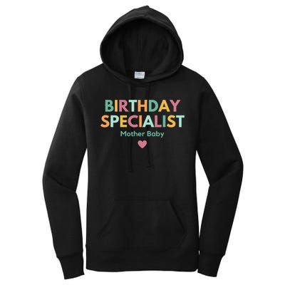 Birthday Specialist Mother Baby Nurse Women's Pullover Hoodie