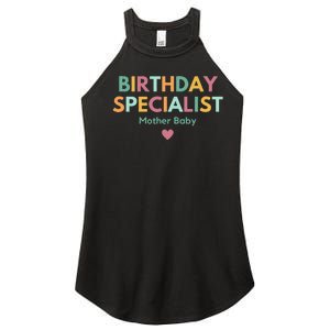 Birthday Specialist Mother Baby Nurse Women's Perfect Tri Rocker Tank