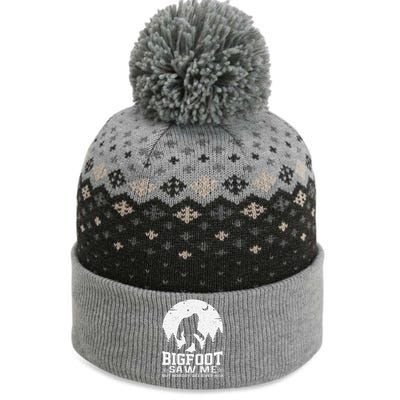 Bigfoot Saw Me But Nobody Believes Him Funny Sasquatch Yeti Gift The Baniff Cuffed Pom Beanie