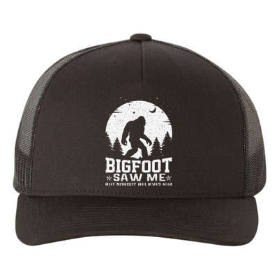 Bigfoot Saw Me But Nobody Believes Him Funny Sasquatch Yeti Gift Yupoong Adult 5-Panel Trucker Hat