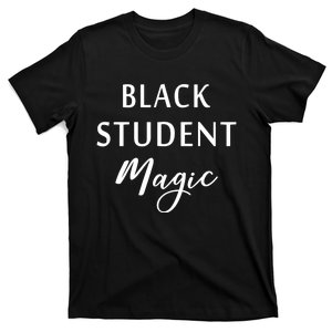 Black Student Magic Black History Month African American T-Shirt