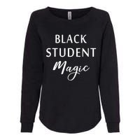 Black Student Magic Black History Month African American Womens California Wash Sweatshirt