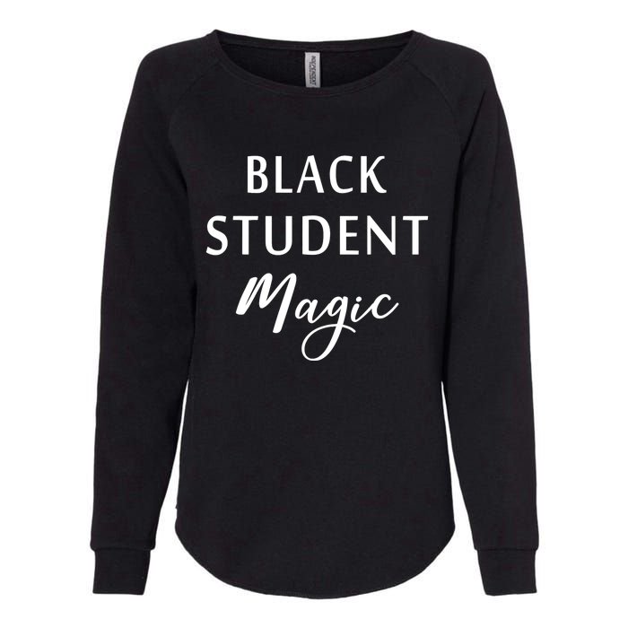 Black Student Magic Black History Month African American Womens California Wash Sweatshirt