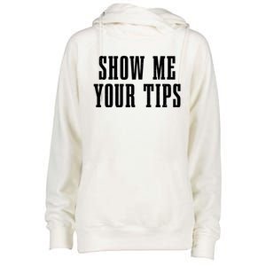 Bartender Show Me Your Tips Bartending Funny Waiter Waitress Meaningful Gift Womens Funnel Neck Pullover Hood