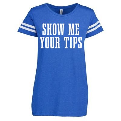 Bartender Show Me Your Tips Bartending Funny Waiter Waitress Meaningful Gift Enza Ladies Jersey Football T-Shirt