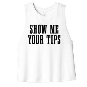 Bartender Show Me Your Tips Bartending Funny Waiter Waitress Meaningful Gift Women's Racerback Cropped Tank