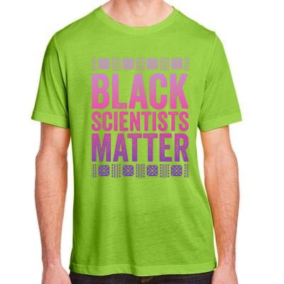 Black Scientists Matter Great Gift American Black History Gift Adult ChromaSoft Performance T-Shirt