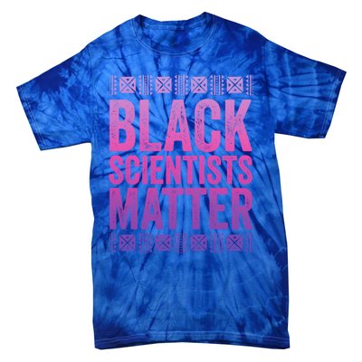 Black Scientists Matter Great Gift American Black History Gift Tie-Dye T-Shirt