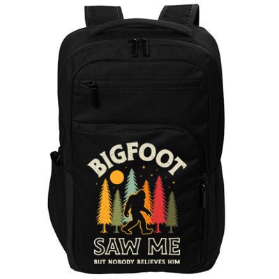 Bigfoot Saw Me But Nobody Believes Him Funny Sasquatch Retro Impact Tech Backpack