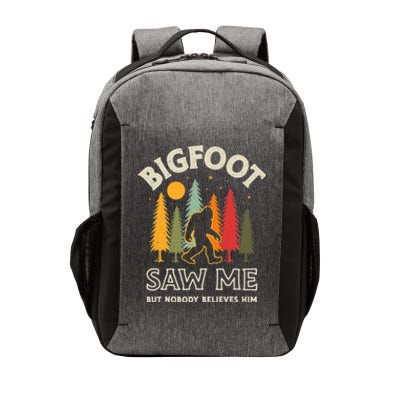 Bigfoot Saw Me But Nobody Believes Him Funny Sasquatch Retro Vector Backpack