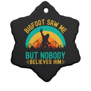 Bigfoot Saw Me But Nobody Believes Him Ceramic Star Ornament