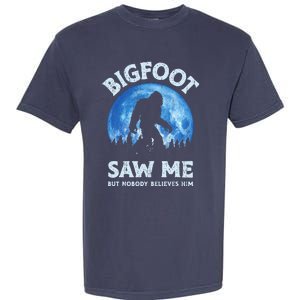 Bigfoot Saw Me But Nobody Believes Him Funny Sasquatch Retro Garment-Dyed Heavyweight T-Shirt