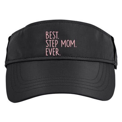 Best Step Mom Ever Gift Adult Drive Performance Visor