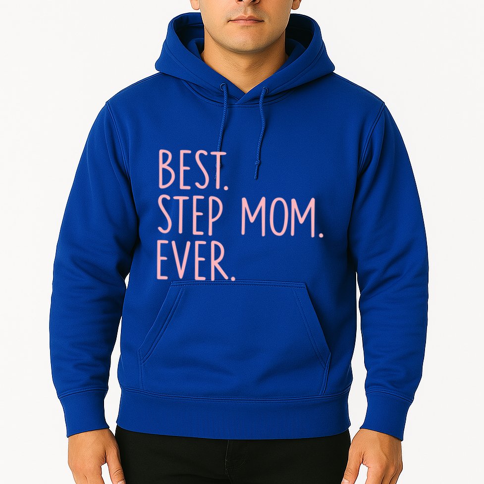 Best Step Mom Ever Gift Hoodie